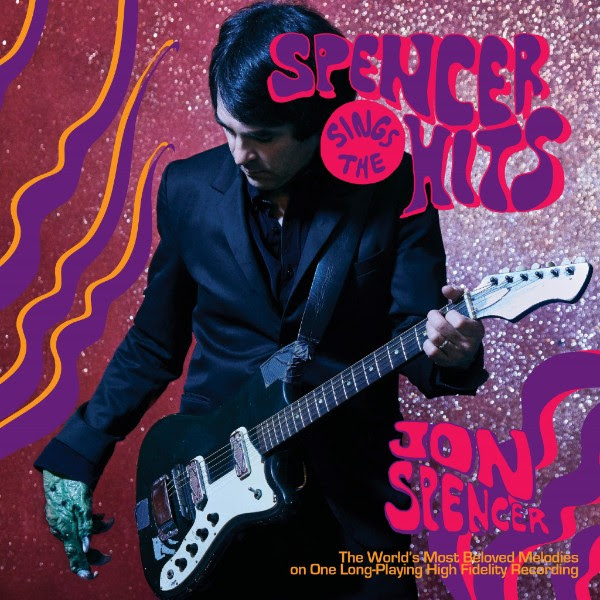 Jon Spencer announces headline dates for November + debut solo album 'Spencer Sings The Hits!'