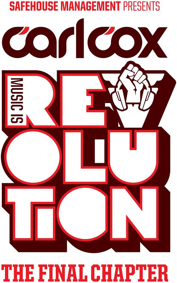 Carl Cox - Music Is Revolution The Final Chapter