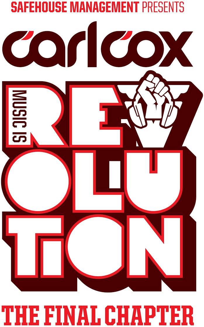 Carl Cox - Music Is Revolution The Final Chaper - First names confirmed