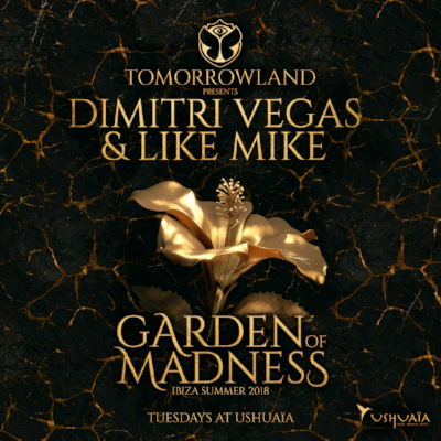 Ushuaïa Ibiza reveal first summer residency 2018 - TommorowLand Presents Dimitri Vegas & Like Mike Garden of Madness