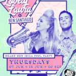 Lovely Laura with Ben Santiago at Ibiza Rocks Hotel – the home of the pool party