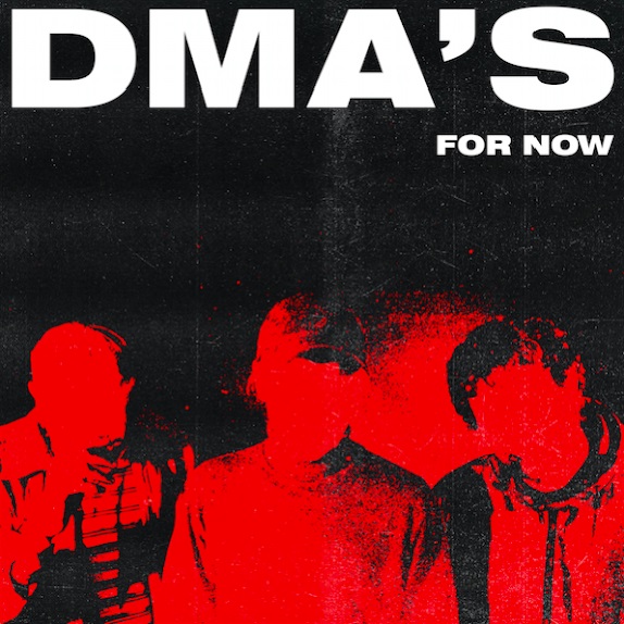 DMA'S release video to coincide with album 'For Now'